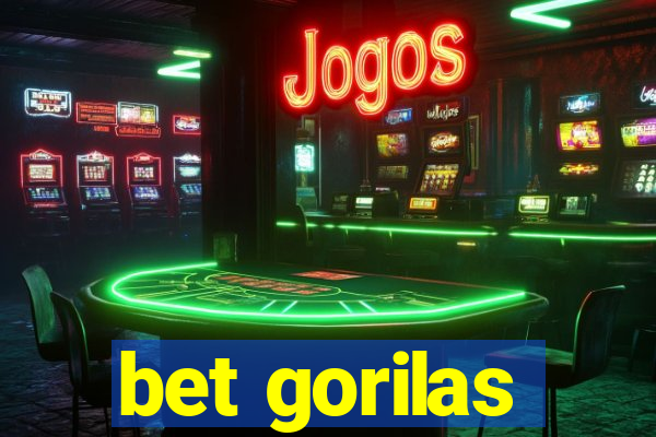 bet gorilas